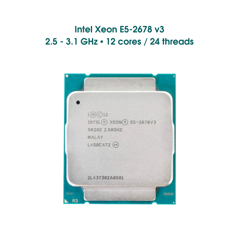 CPU Intel Xeon E5-2678 v3 / 2.5 - 3.1 GHz / 12 cores - 24 threads 