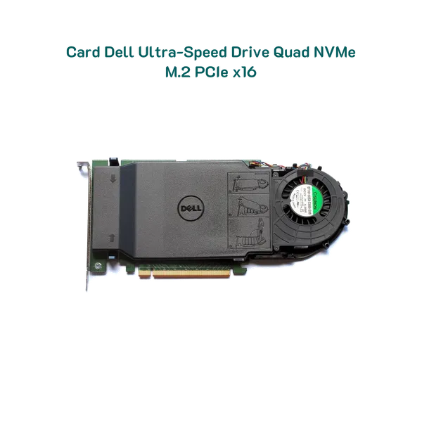 Card Dell Ultra-Speed Drive Quad NVMe M.2 PCIe x16