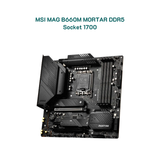 Mainboard MSI MAG B660M Mortar DDR5